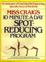 Miss Craig's 10MinutesADay SpotReducing Program