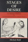 Stages of Desire The Mythological Tradition in Classical and Contemporary Spanish Theater