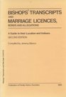 Bishop's Transcripts and Marriage Licences