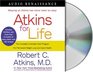 Atkins for Life The Complete ControlledCarb Program for Permanent Weight Loss and Good Health