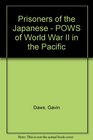 Prisoners of the Japanese  POWS of World War II in the Pacific