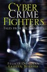 Cyber Crime Fighters Tales from the Trenches