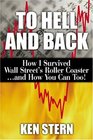 To Hell  Back How I Survived Wall Street's Roller Coasterand How You Can Too