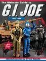 The Ultimate Guide to G.I. Joe 1982-1994: Identification and Price Guide (Ultimate Guide to G.I. Joe 1982-1994: Identification & Price Guide)