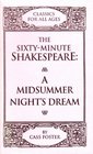 The SixtyMinute ShakespeareA Midsummer Night's Dream