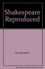 Shakespeare Reproduced