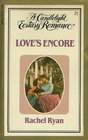 Love's Encore (Candlelight Ecstasy Romance, No 21)