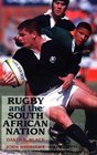 Rugby and the South African Nation  Sport Culture Politics and Power in the Old and New South Africa