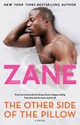 Zane's The Other Side of the Pillow A Novel