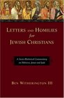 Letters and Homilies for Jewish Christians A SocioRhetorical Commentary on Hebrews James and Jude