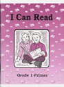 I Can ReadGrade 1 Primer for Learning to Read