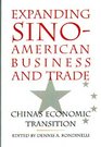 Expanding SinoAmerican Business and Trade China's Economic Transition