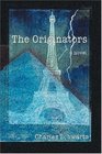 The Originators  a novel