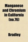 Manganese and Chromium in California