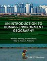 An Introduction to HumanEnvironment Geography Local Dynamics and Global Processes