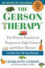 The Gerson Therapy The Proven Nutritional Program to Fight Cancer and Other Illnesses