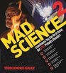 Mad Science 2 Experiments You Can Do At Home But STILL Probably Shouldn't