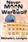 Never Moon A Werewolf