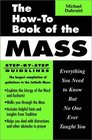 The HowTo Book of the Mass Everything You Need to Know but No One Ever Taught You