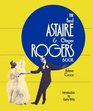 The Fred Astaire and Ginger Rogers Book