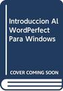 Introduccion Al WordPerfect Para Windows