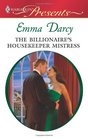 The Billionaire's Housekeeper Mistress (At His Service) (Harlequin Presents, No 2942)