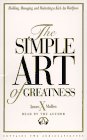 Simple Art Of Greatness