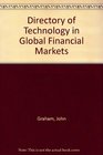 Directory of Technology in Global Financial Markets
