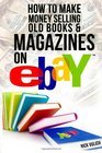 How to Make Money Selling Old Books and Magazines on eBay