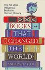 Books that Changed the World The 50 Most Influential Books in Human History
