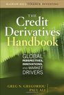 Credit Derivatives Handbook Global Perspectives Innovations and Market Drivers