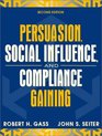 Persuasion Social Influence and Compliance Gaining