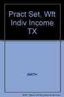 Practice Set for Hoffman/Smith/Willis' West Federal Taxation 2007 Individual Income Taxes 30th