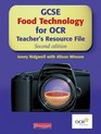 GCSE Food Technology for OCR Teacher's Resource File
