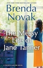 The Messy Life of Jane Tanner: A Novel (Coyote Canyon, 3)