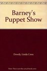 Barney's Puppet Show