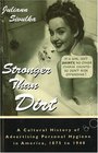 Stronger Than Dirt A Cultural History of Advertising Personal Hygiene in America 18751940