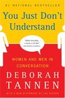 You Just Don't Understand: Women and Men in Conversation