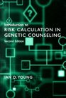 Introduction to Risk Calculation in Genetic Counseling