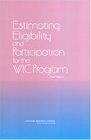 Estimating Eligibility and Participation for the WIC Program Final Report