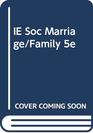 IE Soc Marriage/Family 5e