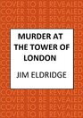 Murder at the Tower of London (Museum Mysteries)