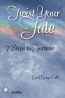 Twist Your Fate: 7 Steps to Fortune