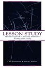 Lesson Study: A Japanese Approach to Improving Mathematics Teaching and Learning (Studies in Mathematical Thinking and Learning) (Studies in Mathematical Thinking and Learning)
