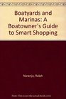 Boatyards and Marinas A Boat Owners Guide to Smart Shopping