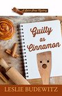 Guilty as Cinnamon