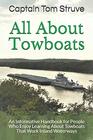 All About Towboats An Informative Handbook for People Who Enjoy Learning About Towboats That Work Inland Waterways