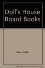 Doll's House Board Books