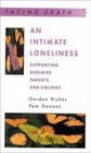 An Intimate Loneliness Supporting Bereaved Parents and Siblings
