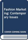 Fashion Marketing Contemporary Issues
